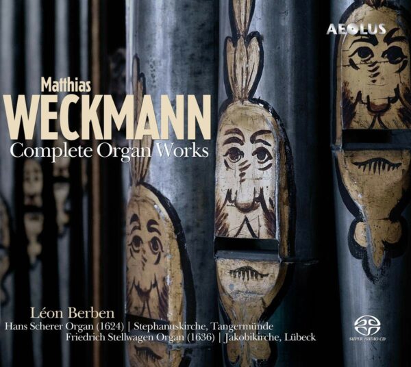Matthias Weckmann: Complete Organ Works - Leon Berben