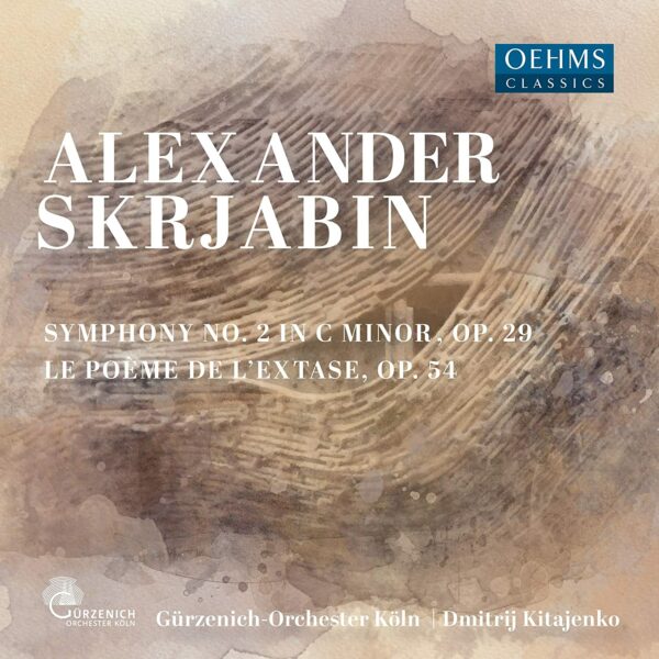 Alexander Scriabin: Symphony No. 2, Le Poeme De L'Extase - Dmitri Kitaenko