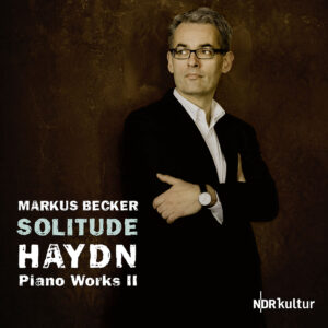 Haydn: Solitude - Markus Becker