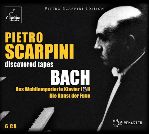 Bach: Das wohltemperierte Klavier I & II, Die Kunst der Fuge (Discovered Tapes, Vol. 3) - Pietro Scarpini
