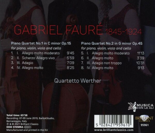 Gabriel Fauré: Piano Quartets Op.15 & Op.45 - Quartetto Werther