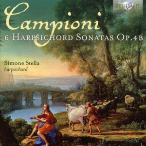 Carlo Antonio Campioni: 6 Harpsichord Sonatas Op.4B - Simone Stella