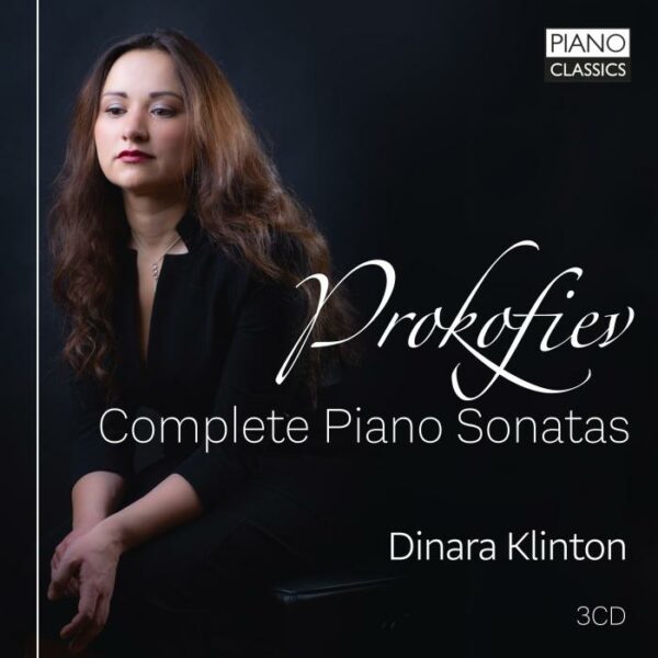 Sergei Prokofiev: Complete Piano Sonatas - Dinara Klinton