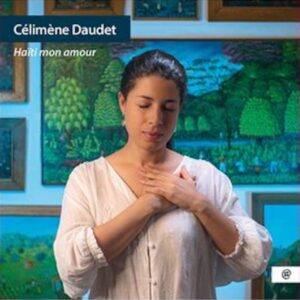 Haïti mon amour - Célimène Daudet