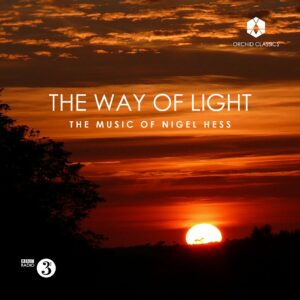 Nigel Hess: The Way Of Light