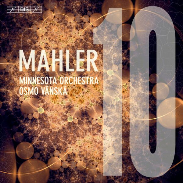 Gustav Mahler: Symphony No. 10 - Osmo Vanska