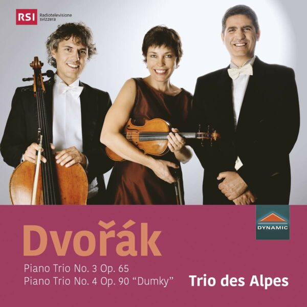 Antonin Dvorak: Piano Trio Nos.3 & 4 - Trio Des Alpes
