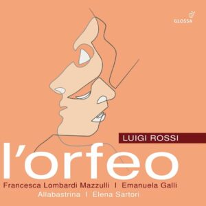 Luigi Rossi: L'Orfeo - Francesca Lombardi Mazzulli