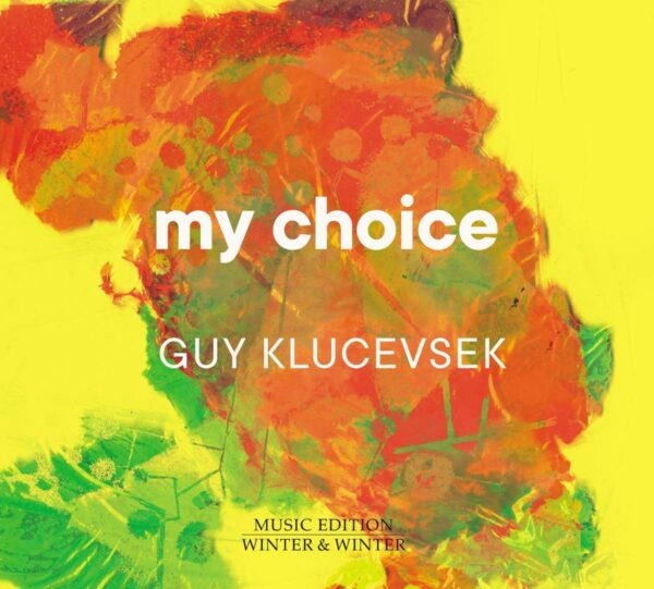 Various Composers: My Choice - Guy Klucevsek