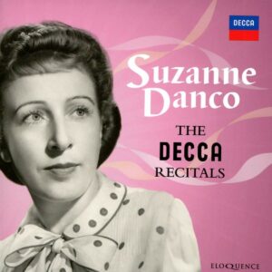 The Decca Recitals - Suzanne Danco