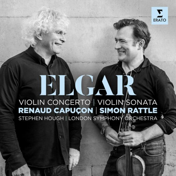Elgar: Violin Concerto & Sonata - Renaud Capuçon