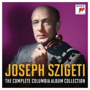 The Complete Columbia Album Collection - Joseph Szigeti