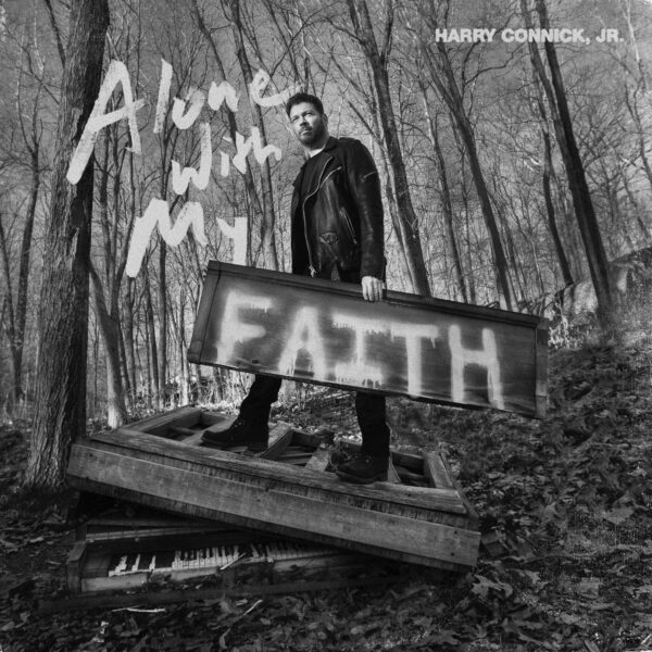 Alone With My Faith - Harry Connick Jr.