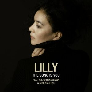 The Song Is You - Lilly
