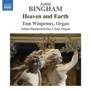 Judith Bingham: Heaven And Earth - Tom Winpenny