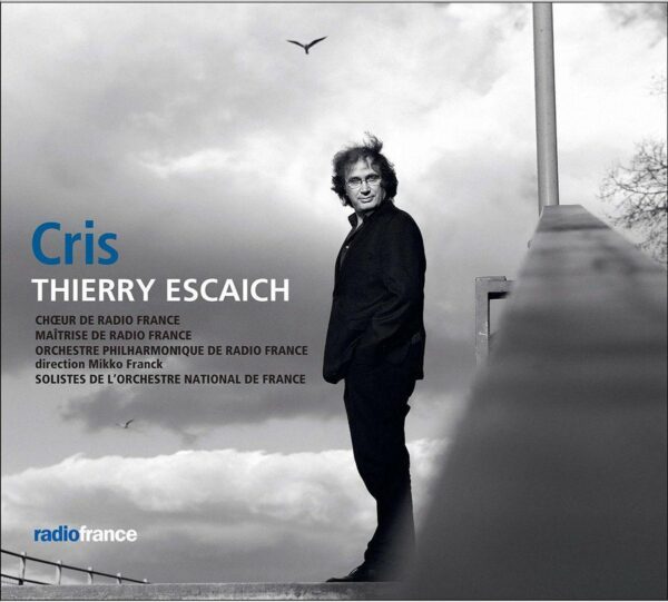 Thierry Escaich: Cris - Mikko Franck