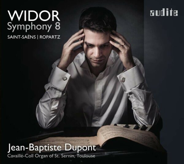 Widor: Symphony 8 - Jean-Baptiste Dupont