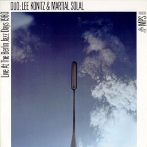 Berlin Jazz Days '80 - Lee Konitz & Martial Solal