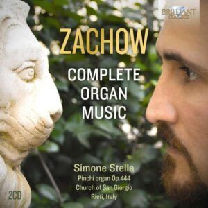 Friedrich Wilhelm Zachow: Complete Organ Music - Simone Stella