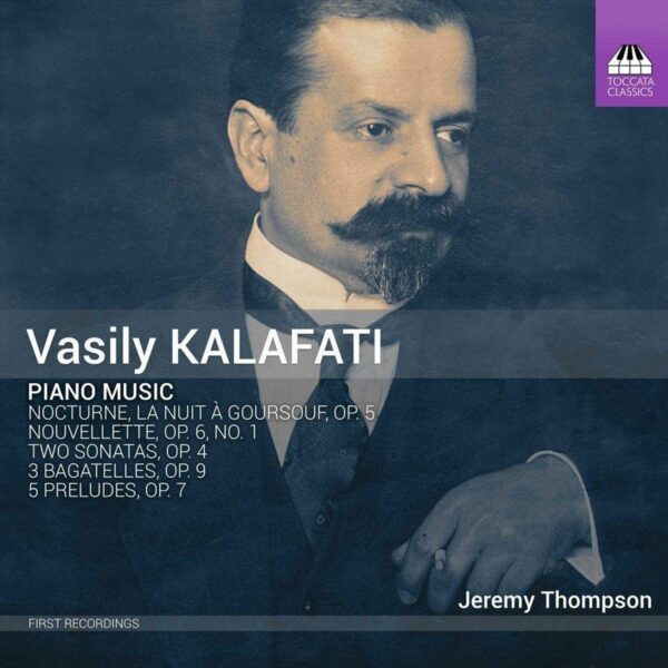 Vasily Kalafati: Piano Music - Jeremy Thompson