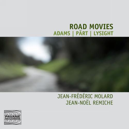 Road Movies. Adams, Pärt, Lysight : Œuvres pour violon et piano. Duo Gemini.
