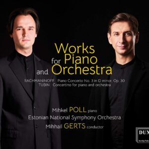 Rachmaninov & Tubin: Works for Piano & Orchestra - Mihkel Poll