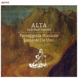 Passeggiata Musicale (Leonardo da Vinci) - ALTA Early Music Ensemble