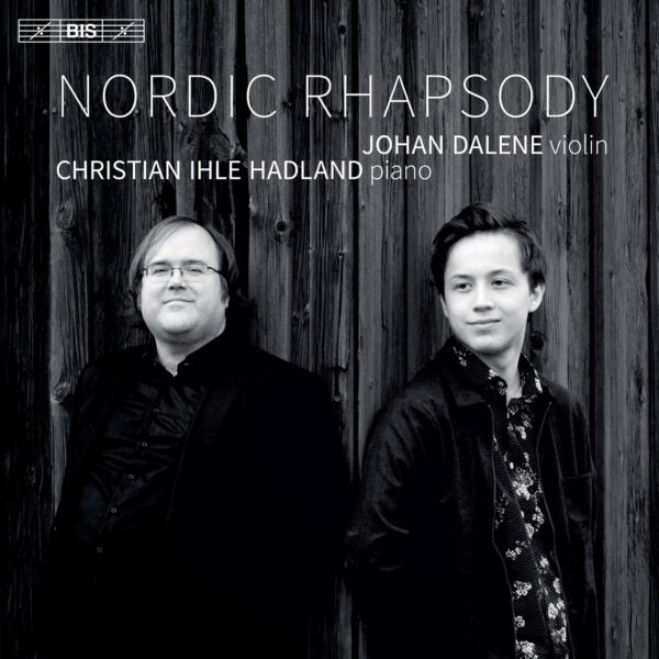 Nordic Rhapsody - Johan Dalene & Christian Ihle Hadland