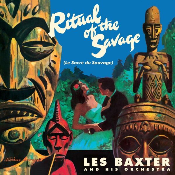 Ritual Of The Savage (Vinyl) - Les Baxter