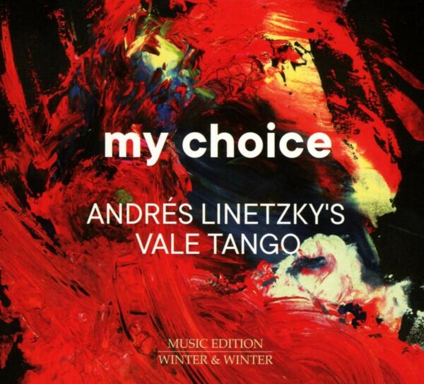 My Choice - Andres Linetzky's Vale Tango