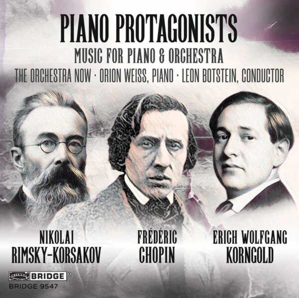Piano Protagonists: Music for Piano and Orchestra - Orion Weiss