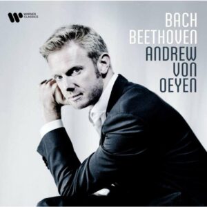 Bach / Beethoven - Andrew Von Oeyen