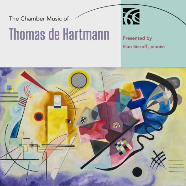 The Chamber Music Of Thomas De Hartmann - Elan Sicroff