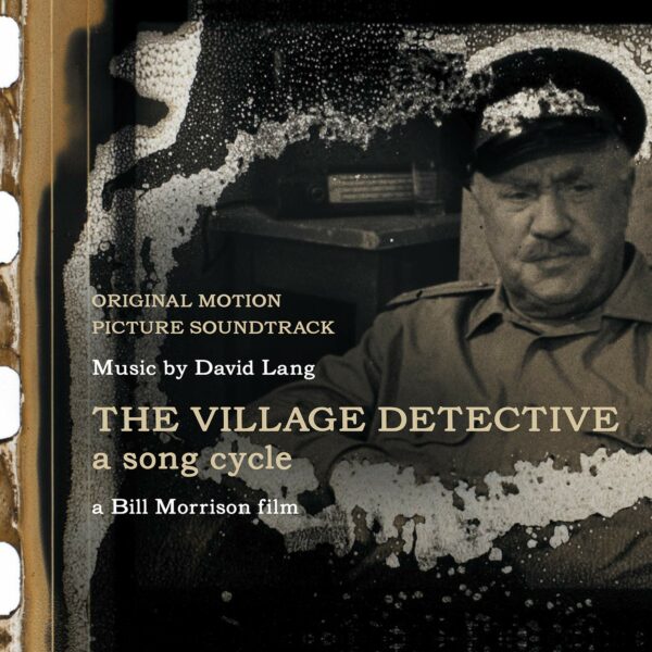 The Village Detective, A Song Cycle (OST) - David Lang