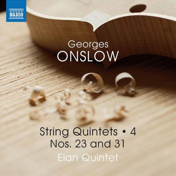 George Onslow: String Quintets Vol.4: Nos 23 And 31 - Elan Quintet