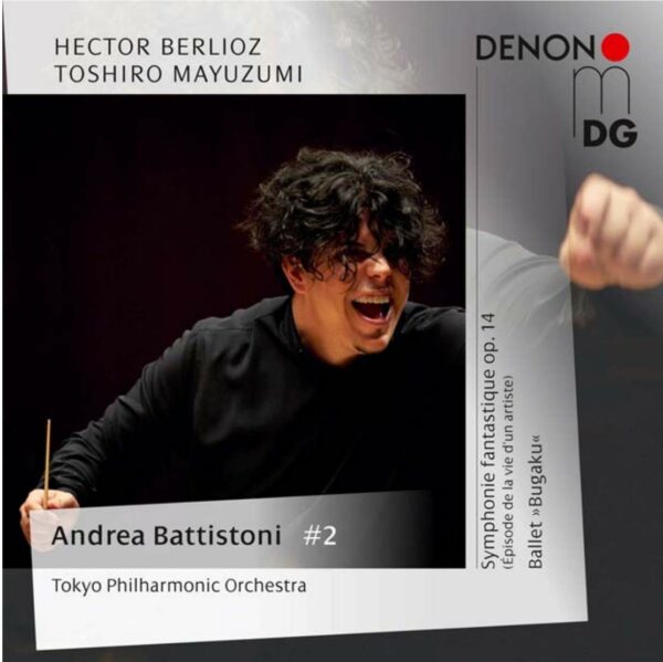 Hector Berlioz: Symphonie Fantastique / Toshiro Mayuzumi: Ballet Bugaku - Tokyo Philharmonic Orchestra