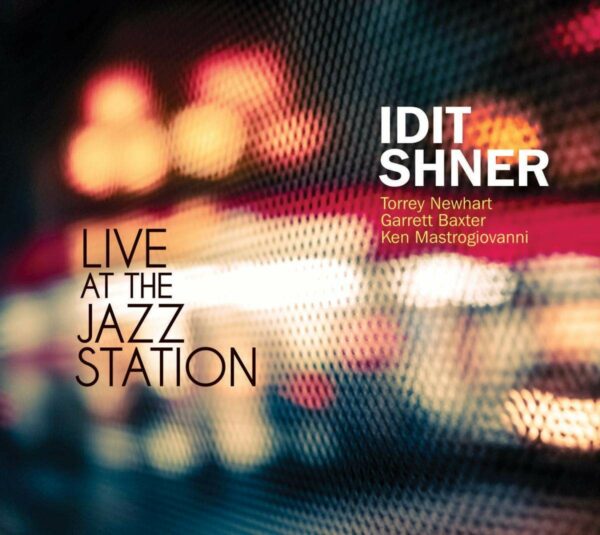 Live At The Jazz Station - Idit Shner