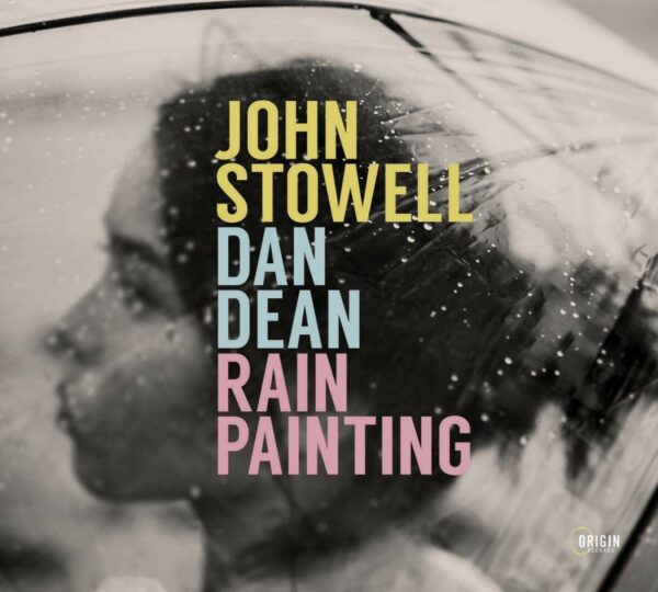 Rain Painting - John Stowell & Dan Dean