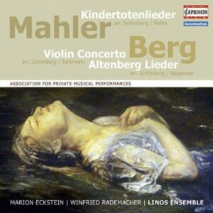 Gustav Mahler - Alban Berg : Kindertotenlieder - Concerto pour violon - Altenberg Lieder