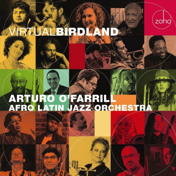 Virtual Birdland - Arturo O'Farrill & Afro Latin Jazz Orchestra