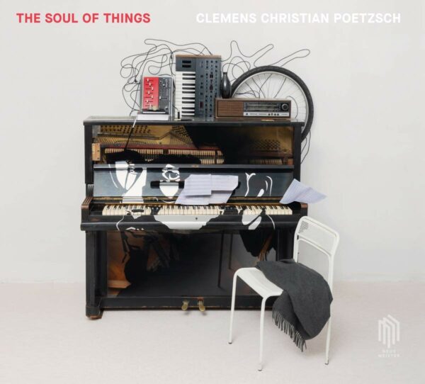 The Soul Of Things - Clemens Christian Poetzsch