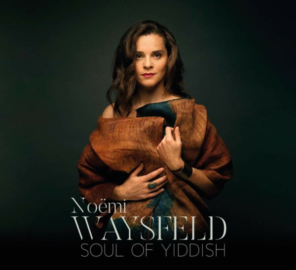 Soul Of Yiddish (Vinyl) - Noëmi Waysfeld
