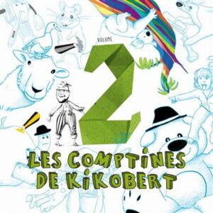 Les Comptines De Kikobert Vol. 2 - Nicolas Berton