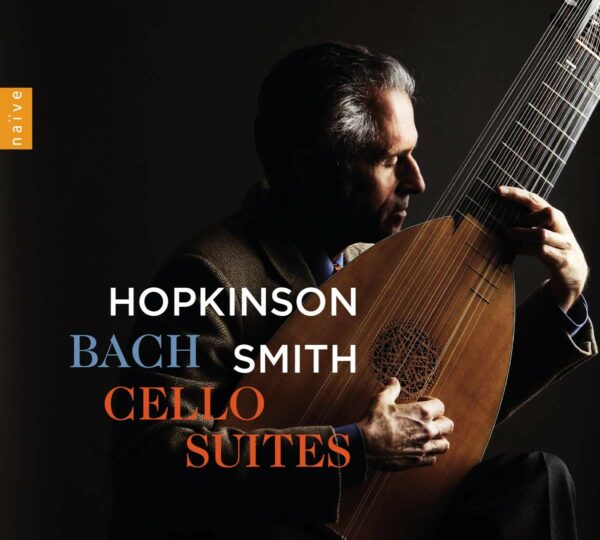 Bach: Cello Suites For Lute - Hopkinson Smith
