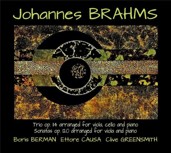 Brahms: Piano Trio Op 114, Viola Sonatas Op.120 - Boris Berman