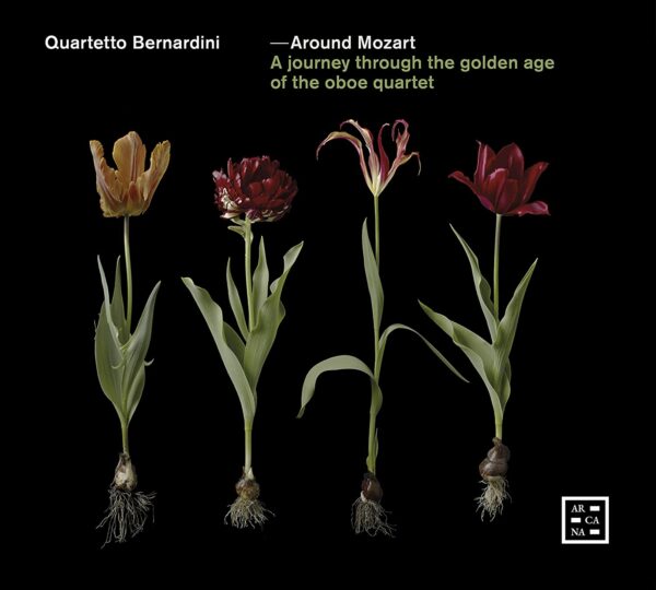 Around Mozart: A Journey Through the Golden Age of the Oboe Quartet - Quartetto Bernardini