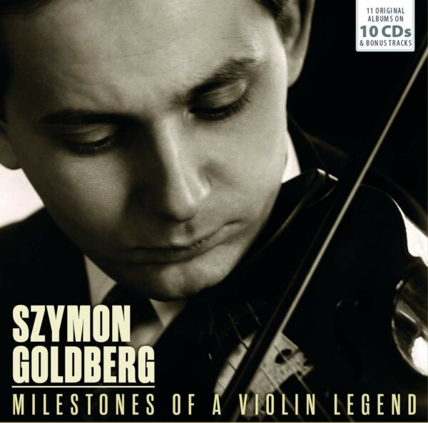 Milestones Of A Violin Legend - Szymon Goldberg