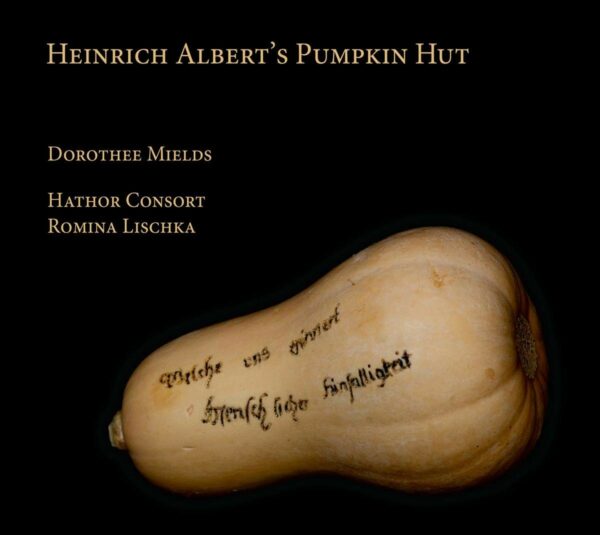 Heinrich Albert's Pumpkin Hut - Dorothee Mields