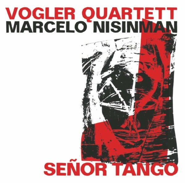 Senor Tango - Vogler Quartett