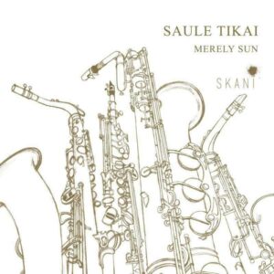 Merely Sun - Riga Saxophone Quartet